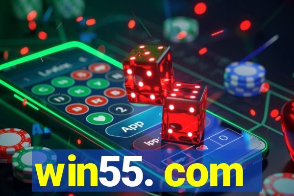 win55. com